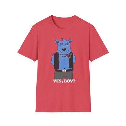 Yes, Boy? T-Shirt