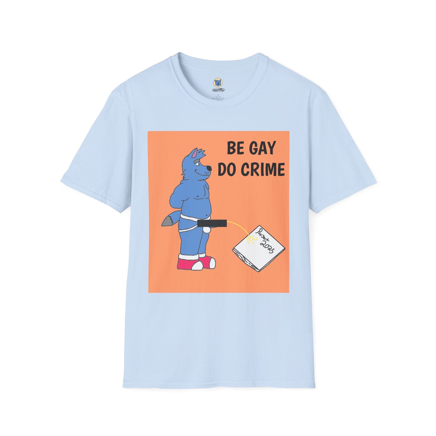 Be Gay Do Crime T-shirt